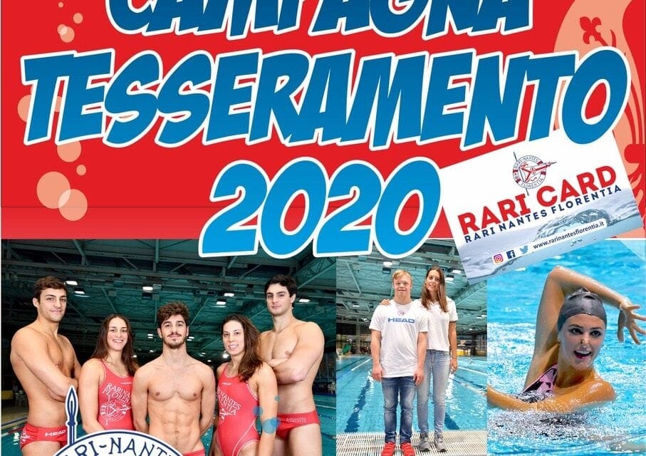CAMPAGNA TESSERAMENTO SOCI 2020 “Rari Nantes Florentia, dove familiarità fa rima con professionalità”
